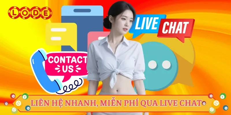 Liên hệ nhanh, miễn phí qua live chat