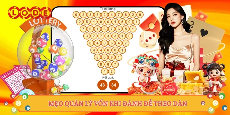 Mẹo quản lý vốn khi đánh đề theo dàn